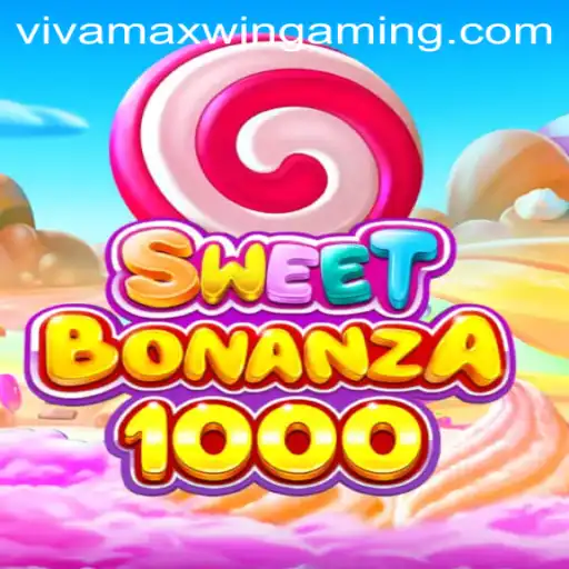 SweetBonanza1000 and the Thrill of Vivamax Win