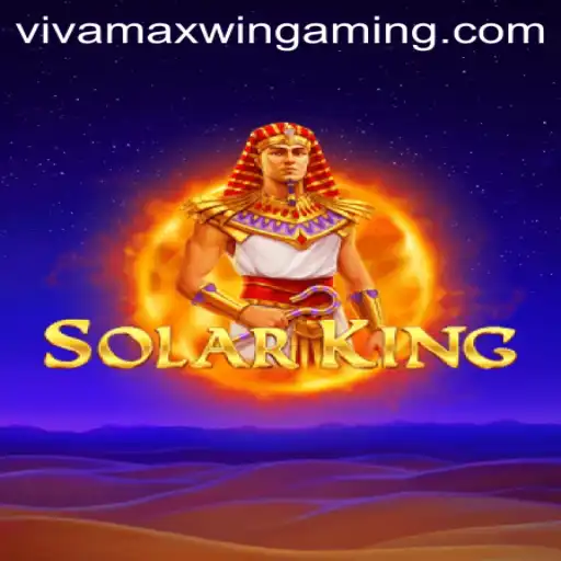 Exploring the Enigmatic World of SolarKing and Discovering the Power of Vivamax Win